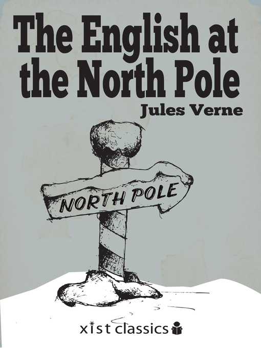 Title details for The English at the North Pole by Jules Verne - Available